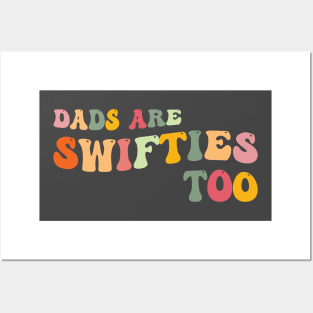 Funny Father's Day Dads Are Swifties Too Posters and Art